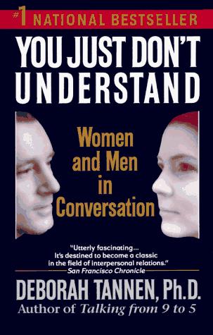 Deborah Tannen: You Just Don't Understand (Paperback, 1991, Ballantine Books)
