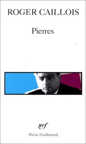 R. Caillois: Pierres (Paperback, French language, 1971, Gallimard)