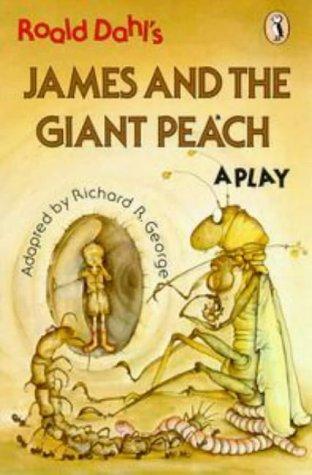 Richard George, Roald Dahl: Roald Dahl's James and the giant peach (2001, Puffin)