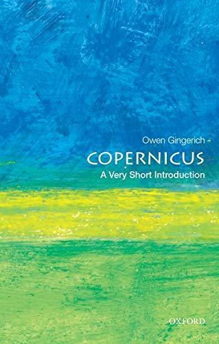 Owen Gingerich: Copernicus (2016, Oxford University Press)