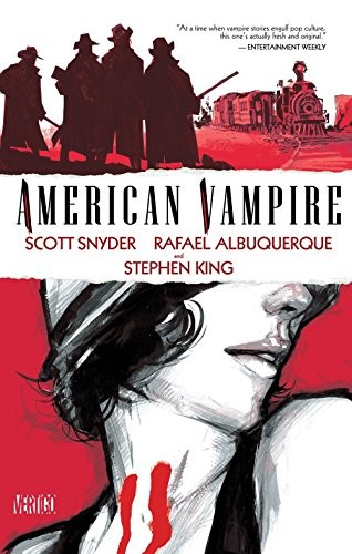 Scott Snyder, Rafael Albuquerque, Stephen King: American Vampire Vol. 1 (Paperback, 2011, Vertigo, DC Comics)