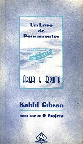Kahlil Gibran: Areia e Espuma (Paperback, ‎Português language, Ediouro)