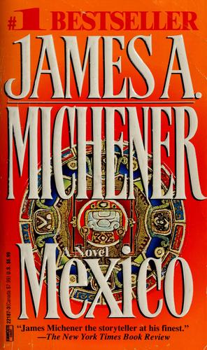 James A. Michener: Mexico (1994, Ballantine)