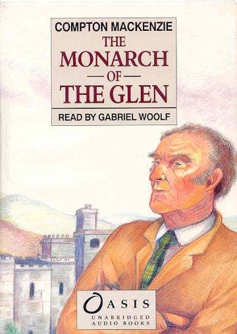 Compton Mackenzie: Monarch of the Glen (AudiobookFormat, 1995, ISIS Audio Books)