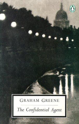 Graham Greene: The Confidential Agent (Paperback, 1992, Penguin Classics)