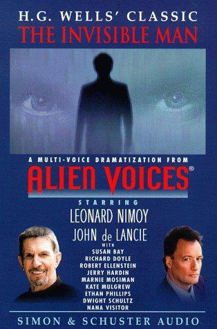 John de Lancie, H. G. Wells: Alien Voices H G Wellss The Invisible Man (AudiobookFormat, 1998, Simon & Schuster Audio)