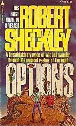 Robert Sheckley: Options (1975)