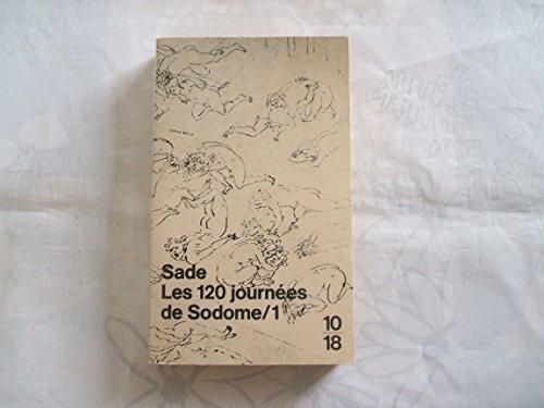 Marquis de Sade: Les 120 journées de Sodome ou L'école du libertinage 1 (French language, 1994, Union générale d'Éditions)