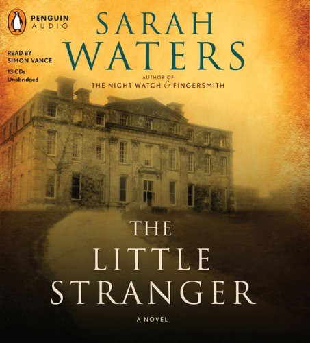 Sarah Waters: The Little Stranger (AudiobookFormat, 2009, Penguin Audio)
