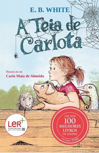 E.B. White: A Teia de Carlota (Portuguese language, 2016, booksmile)