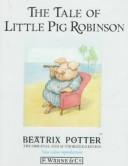 Jean Little: The tale of little Pig Robinson (Hardcover, 1985, Warne)