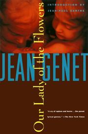 Jean Genet: Our Lady of the Flowers (1994, Grove Press)