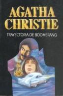 Agatha Christie: Trayectoria de boomerang (Spanish language, 1996, Editorial Molino)