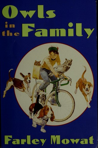 Farley Mowat: Owls In The Family. (1969, Bantam)