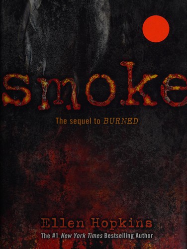Ellen Hopkins: Smoke (2013, Margaret K. McElderry Books)