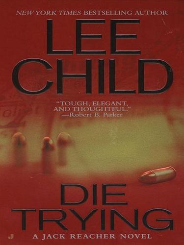 Lee Child: Die Trying (EBook, 2009, Penguin USA, Inc.)