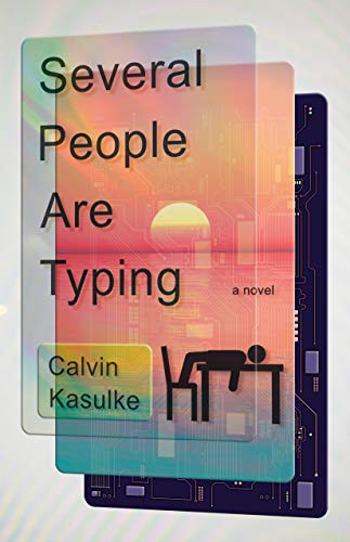 Calvin Kasulke: Several People Are Typing (Hardcover, 2021, Doubleday)