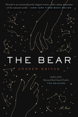  Andrew Krivak: The Bear (2020, Bellevue Literary Press)