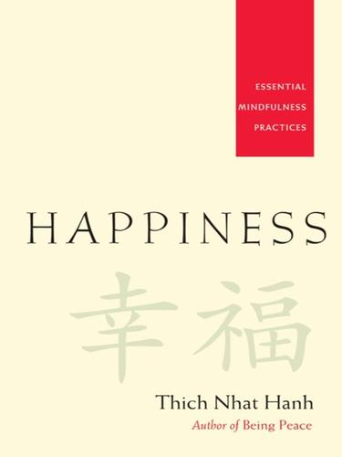 Thích Nhất Hạnh: Happiness (2010, Parallax Press)