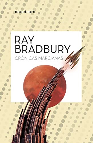 Ray Bradbury, Francisco Abelenda: Crónicas Marcianas (Paperback, 2022, Minotauro, MINOTAURO)