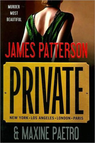 James Patterson: Private (Hardcover, 2010, Little, Brown and Co.)