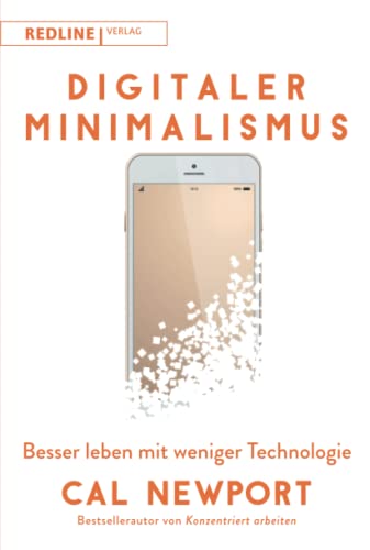 Cal Newport: Digitaler Minimalismus (Paperback, Deutsch language, 2019, Redline Verlag)