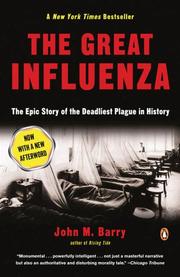 John M. Barry: The Great Influenza (2005, Penguin Books)