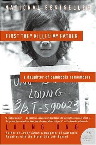 Loung Ung: First They Killed My Father (Paperback, 2006, Harper Perennial)