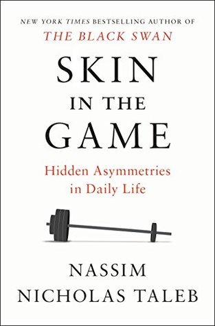 Nassim Nicholas Taleb: Skin in the Game (2018, Penguin Books, Limited)