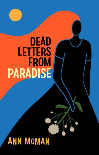 Ann McMan: Dead Letters from Paradise (Paperback, 2022, Bywater Books)