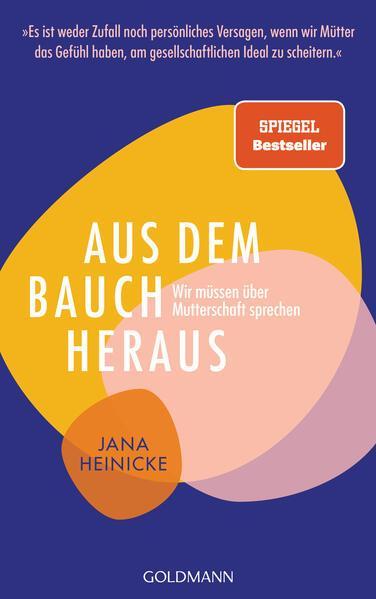 Jana Heinicke: Aus dem Bauch heraus (Paperback, Deutsch language, Goldmann)