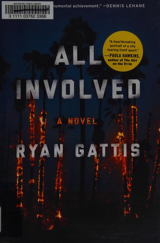 Ryan Gattis: All involved (2015)