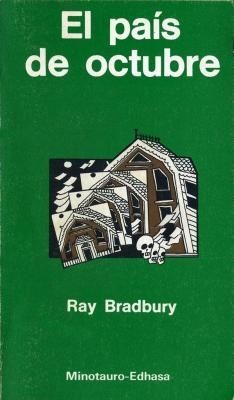 Ray Bradbury: El país de octubre (Spanish language, 1997, Minotauro-Edhasa)