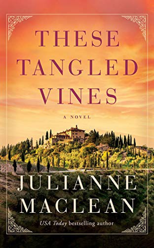 Julianne MacLean: These Tangled Vines (Paperback, 2021, Lake Union Publishing)