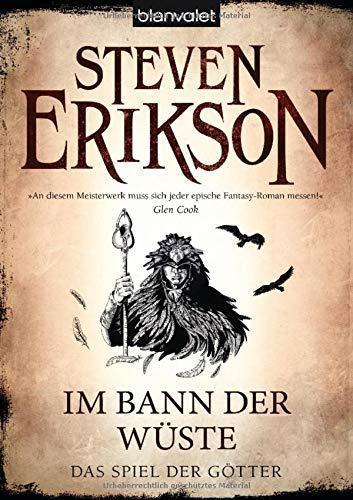 Steven Erikson: Das Spiel der Götter 3: Im Bann der Wüste (German language, 2014, Blanvalet)