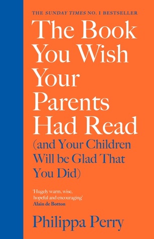 Irb Media: Summary of Philippa Perry's the Book You Wish Your Parents Had Read (2022, IRB MEDIA)