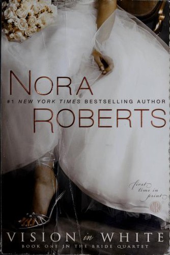 Nora Roberts: Vision in white (Hardcover, 2009, Berkley Books)