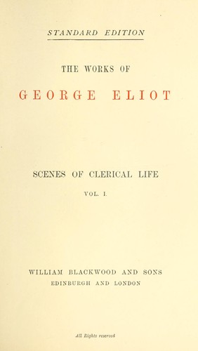 George Eliot: Scenes of clerical life (1900, W. Blackwood)