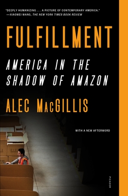 Alec MacGillis: Fulfillment (Paperback, 2022, Picador)