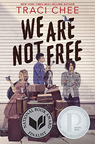 Traci Chee: We Are Not Free (Paperback, 2022, Clarion Books)