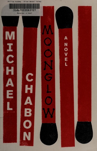 Michael Chabon: Moonglow (2016)