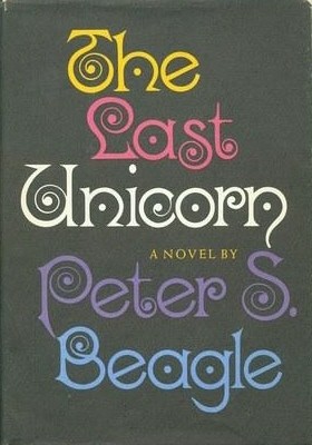 Peter S. Beagle: The Last Unicorn (1968, Bodley Head)