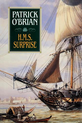 Patrick O'Brian: H.M.S. Surprise (Aubrey Maturin Series) (1994, W. W. Norton & Company)