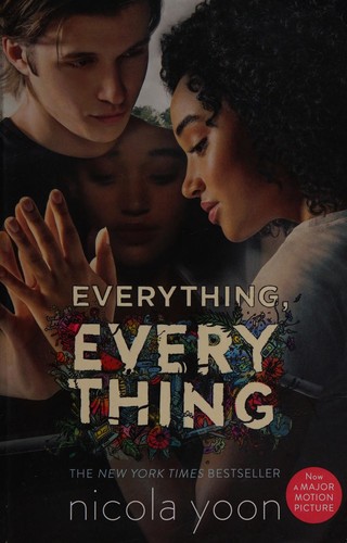 Nicola Yoon: Everything, everything (2017)