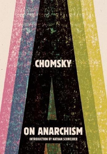 Noam Chomsky: On Anarchism (2013)