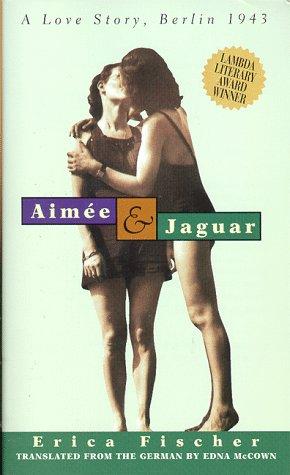 Erica Fischer: Aimée & Jaguar (Paperback, 1998, Alyson Books)
