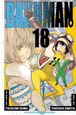 Tsugumi Ohba, Takeshi Obata: Bakuman Vol 18
            
                Bakuman (2013, Viz Media)