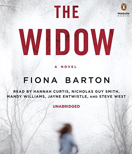 Fiona Barton, Hannah Curtis, Nicholas Guy Smith, Various: The Widow (AudiobookFormat, 2016, Penguin Audiobooks, Penguin Audio)