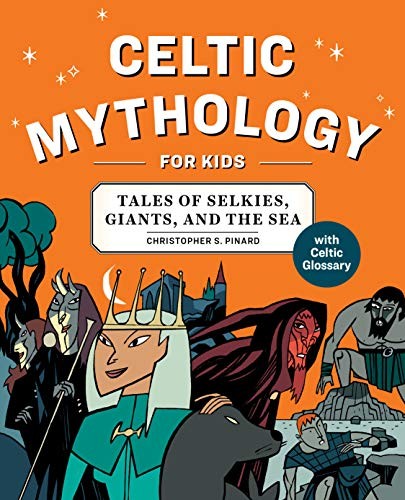 Celtic Mythology for Kids (Paperback, 2020, Rockridge Press)