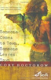Cory Doctorow: Someone comes to town, someone leaves town (Paperback, 2006, Tor Books)
